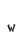 w