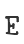 e