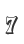 7