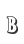 B
