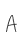 A