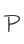 P