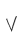 V