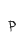 P
