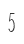 5