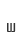 w