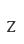 Z