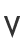 V