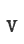 v