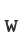 w