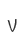 V