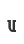 u