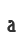 a