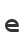e
