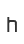 h