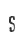 S