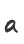 a