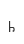 h