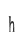 h
