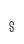 s