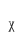 x