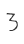 3