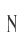N