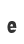 e