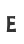 E