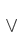 V