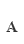 A
