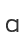 a