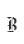 B