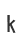 k