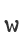 w