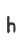 h