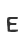 E