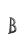 B
