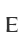 E