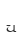 u