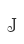 J