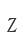 Z