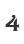 4