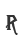 R