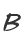 B
