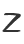 Z