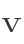V