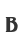 B