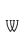 W