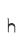 h